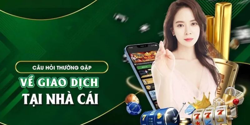 Câu hỏi về thực hiện giao dịch